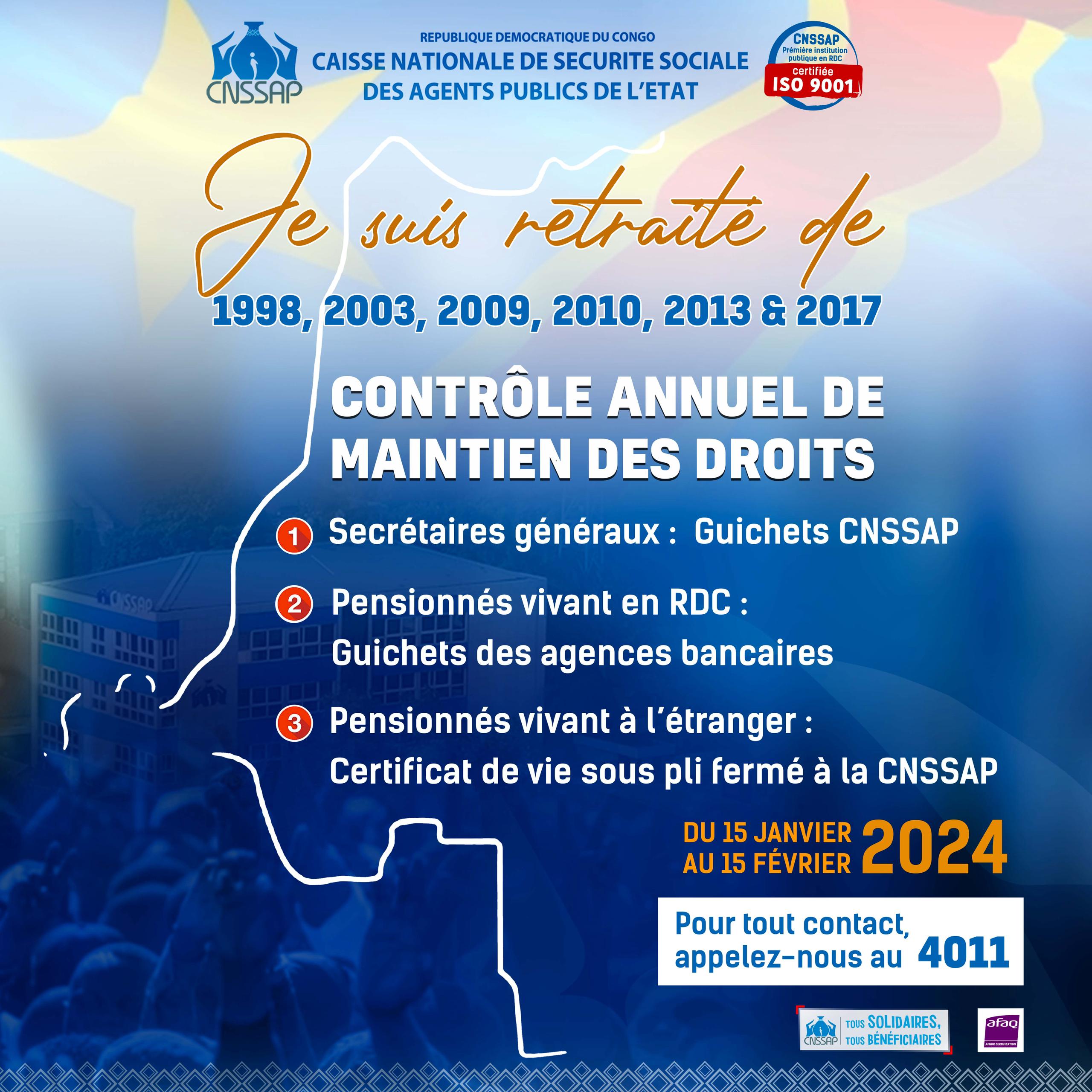 La CNSSAP organise du 15 janvier au 15 février 2024 l’opération de contrôle annuel de maintien des droits des Agents de Carrière des services publics de l’État mis à la retraite en 1998, 2003, 2009, 2010, 2013 et 2017